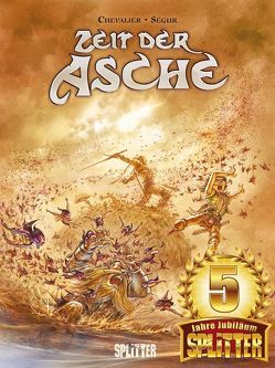 Zeit der Asche von Chevalier,  Bruno, Ségur,  Thierry