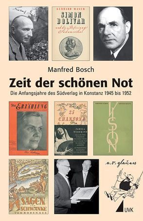 Zeit der schönen Not von Bosch,  Manfred