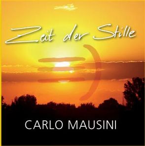Zeit der Stille – CD von Mausini,  Carlo