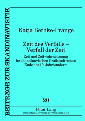 Zeit des Verfalls – Verfall der Zeit von Bethke-Prange,  Katja