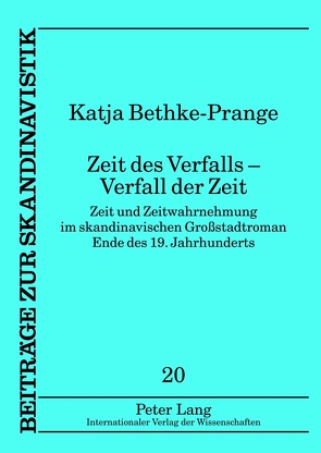 Zeit des Verfalls – Verfall der Zeit von Bethke-Prange,  Katja