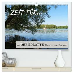 Zeit für… die Seenplatte Holsteinische Schweiz (hochwertiger Premium Wandkalender 2024 DIN A2 quer), Kunstdruck in Hochglanz von Klick,  Cora