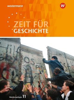 Zeit für Geschichte – Ausgabe für die Einführungsphase in Niedersachsen von Eckhardt,  Hans-Wilhelm