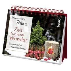 Zeit für leise Wunder von Rilke,  Rainer Maria