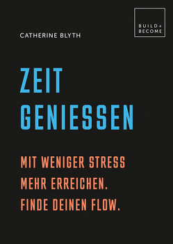 Zeit genießen von Blyth,  Catherine