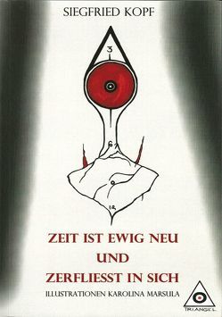 Zeit ist ewig neu von Kopf,  Siegfried, Marsula,  Karolina, Schmidt,  Petra