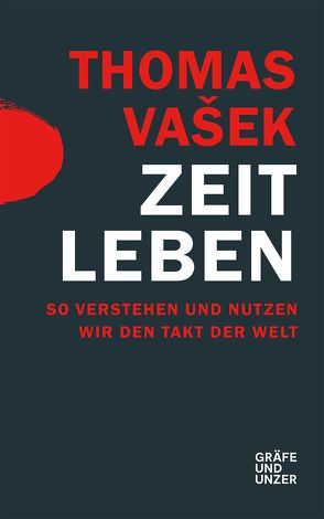 Zeit leben von Vasek,  Thomas