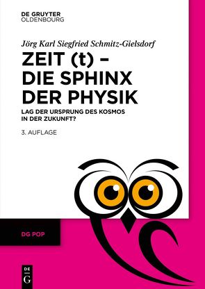 Zeit (t) – Die Sphinx der Physik von Schmitz-Gielsdorf,  Jörg Karl Siegfried