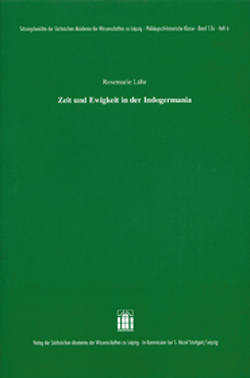 Zeit und Ewigkeit in der Indogermania von Lühr,  Rosemarie