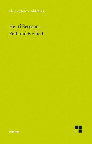 Zeit und Freiheit von Bergson,  Henri, Brague,  Rémi, Drewsen,  Margarethe