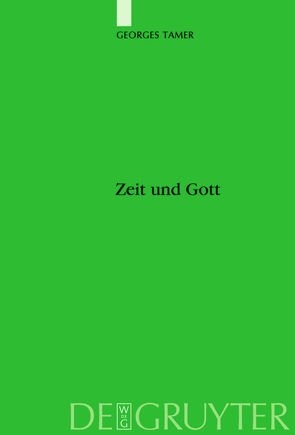 Zeit und Gott von Tamer,  Georges