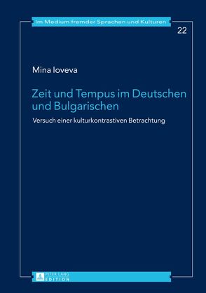 Zeit und Tempus im Deutschen und Bulgarischen von Ioveva,  Mina