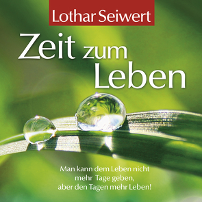 Zeit zum Leben von Korsch Verlag, Seiwert,  Lothar