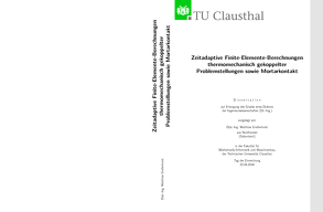Zeitadaptive Finite-Elemente-Berechnungen thermomechanisch gekoppelter Probelmstellungen sowie Mortarkontakt von Grafenhorst,  Matthias