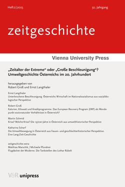 „Zeitalter der Extreme“ oder „Große Beschleunigung“? von Gross,  Robert, Langthaler,  Ernst, Marschik,  Matthias, Pfundner,  Michaela, Scharf,  Katharina, Schmid,  Martin