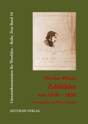 Zeitbilder 1840-1850 von Althaus,  Theodor, Hupfeld,  Renate