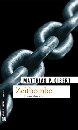 Zeitbombe von Gibert,  Matthias P.