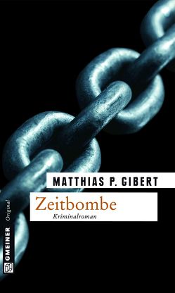 Zeitbombe von Gibert,  Matthias P.