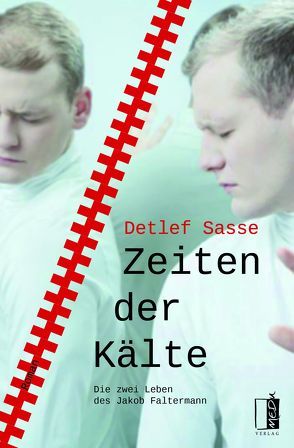 Zeiten der Kälte von Sasse,  Detlef