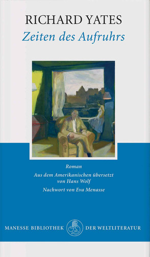 Zeiten des Aufruhrs von Menasse,  Eva, Wolf,  Hans Ulrich, Yates,  Richard