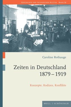 Zeiten in Deutschland 1879 – 1919 von Rothauge,  Caroline