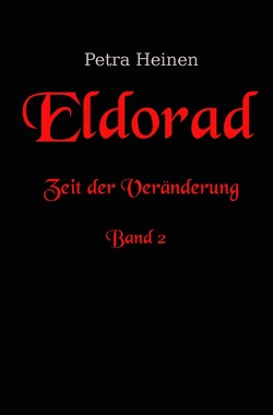 Zeiten-Reihe / Eldorad von Heinen,  Petra