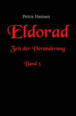Zeiten-Reihe / Eldorad von Heinen,  Petra