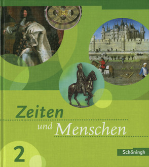 Zeiten und Menschen – Geschichtswerk für das Gymnasium – Ausgabe Baden-Württemberg von Austermann,  Lambert, Bethlehem,  Siegfried, Bröhenhorst,  Ulrich, Denne,  Ulrike, Frank,  Michael, Gawatz,  Andreas, Hendig,  Bernd, Henselmeyer,  Ulrich, Herzig,  Karin, Jürgens,  Axel, Kracht,  Andy, Kranzmann,  Gerd, Lendzian,  Hans-Jürgen, Marx,  Christoph Andreas, Mattes,  Wolfgang, Meyer,  Lars, Pesch,  Jessica