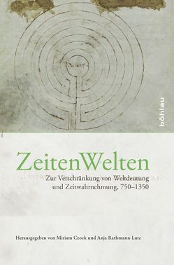 ZeitenWelten von Bölling,  Jörg, Butz,  Eva-Maria, Carmassi,  Patrizia, Corradini,  Richard, Czock,  Miriam, Kleine,  Uta, Rathmann-Lutz,  Anja, Schlieben,  Barbara, Waffner,  Petra