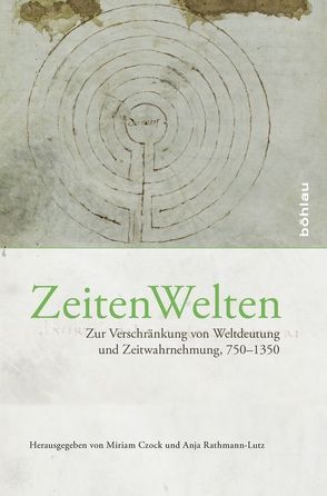 ZeitenWelten von Bölling,  Jörg, Butz,  Eva-Maria, Carmassi,  Patrizia, Corradini,  Richard, Czock,  Miriam, Kleine,  Uta, Rathmann-Lutz,  Anja, Schlieben,  Barbara, Waffner,  Petra