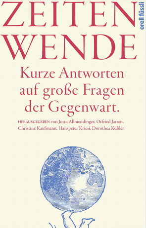 Zeitenwende von Allmendinger,  Jutta, Jarren,  Otfried, Kaufmann,  Christine, Kriesi,  Hanspeter, Kübler,  Dorothea