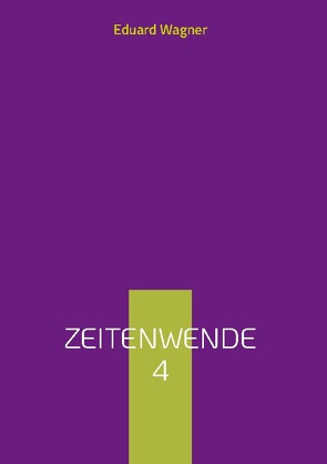 Zeitenwende 4 von Wagner,  Eduard