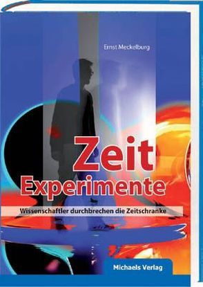 Zeitexperimente von Meckelburg,  Ernst