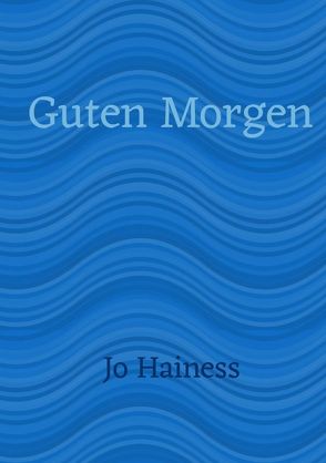 Zeitgeist / Guten Morgen von Hainess,  Jo