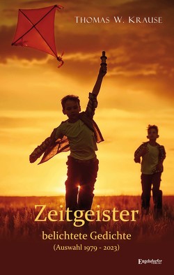 Zeitgeister – belichtete Gedichte von Krause,  Thomas W.