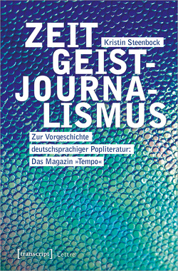 Zeitgeistjournalismus von Steenbock,  Kristin