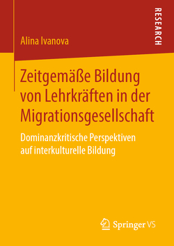 Zeitgemäße Bildung von Lehrkräften in der Migrationsgesellschaft von Ivanova,  Alina