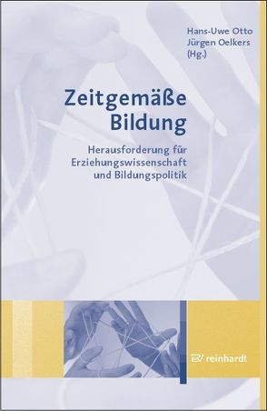 Zeitgemäße Bildung von Oelkers,  Jürgen, Otto,  Hans-Uwe