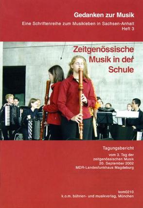 Zeitgenössische Musik in der Schule von Hansen,  Kerstin, Maas,  Georg, Nimczik,  Ortwin, Vogt,  Halka