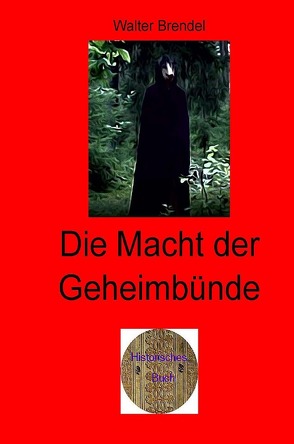 Zeitgeschichte / Die Macht der Geimbünde von Brendel,  Walter