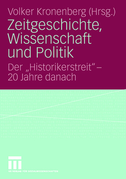 Zeitgeschichte, Wissenschaft und Politik von Kronenberg,  Volker