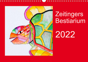 Zeitingers Bestiarium (Wandkalender 2022 DIN A3 quer) von Zeitinger,  Paul