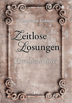 Zeitlose Losungen von im Gehaeus,  Johannes