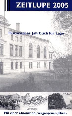Zeitlupe. Historische Jahrbuch für Lage. Mit einer Chronik für das vergangene Jahr von Jacobs,  Hans C, Pohl,  Christina