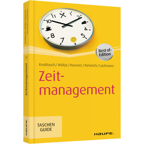 Zeitmanagement von Hausner,  Marcus B., Kimmich,  Martin, Knoblauch,  Jörg, Lachmann,  Siegfried, Wöltje,  Holger