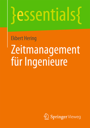 Zeitmanagement für Ingenieure von Hering,  Ekbert