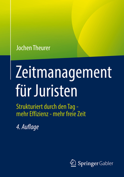 Zeitmanagement für Juristen von Theurer,  Jochen