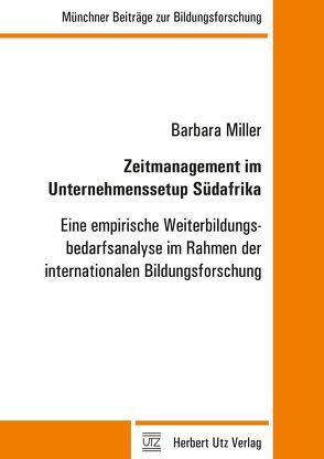 Zeitmanagement im Unternehmenssetup Südafrika von Miller,  Barbara