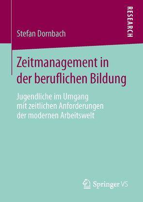 Zeitmanagement in der beruflichen Bildung von Dornbach,  Stefan