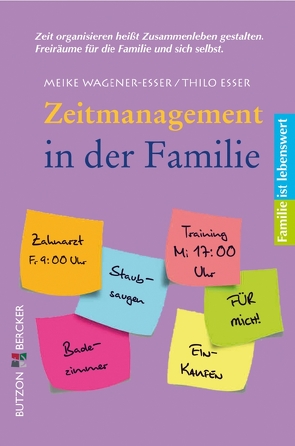 Zeitmanagement in der Familie von Esser,  Thilo, Wagener-Esser,  Meike